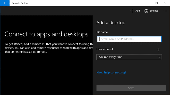 上部にある[追加]ボタンをクリックし、[デスクトップ]を選択します。 次に、PC の名前を入力し、[接続]をクリックします。