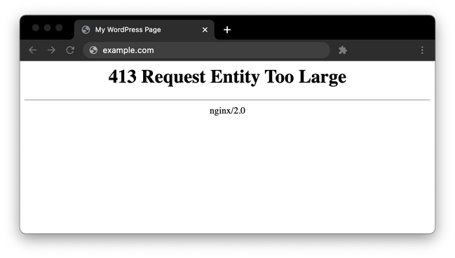 413 Error de entidad de solicitud demasiado grande en la ventana del navegador