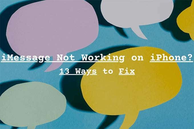 iMessage no funciona en iPhone: 13 formas de solucionarlo