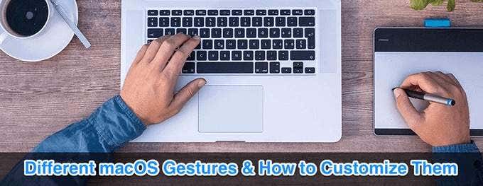 Diferentes gestos de macOS y cómo personalizarlos