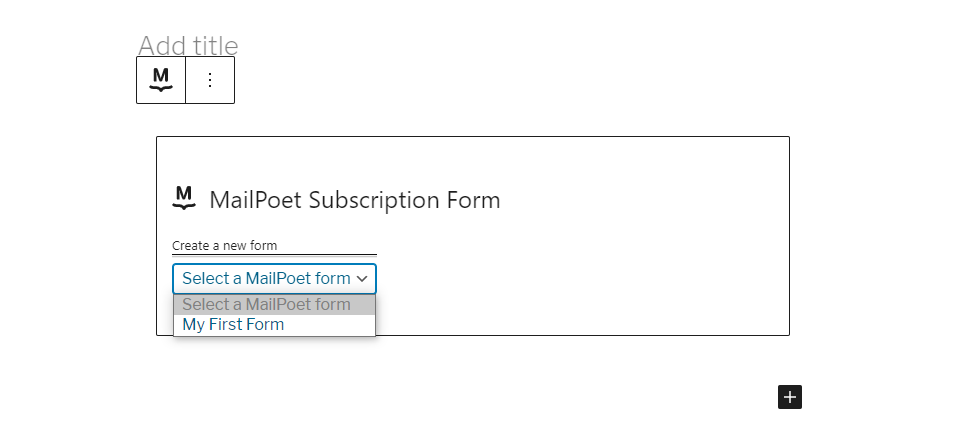 Agregando un bloque de MailPoet usando Gutenberg.