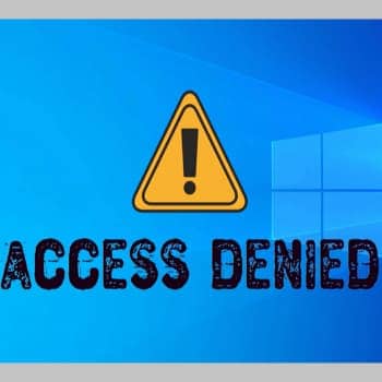 Cómo Solucionar El Error "Acceso De Administrador Denegado"