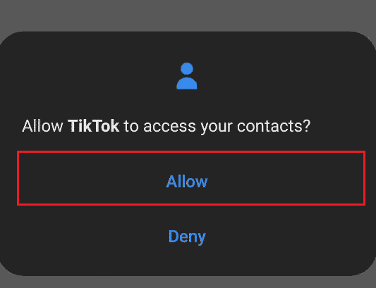 Toque Permitir para dar acceso a sus contactos desde la ventana emergente |  Cómo buscar a alguien en TikTok sin cuenta