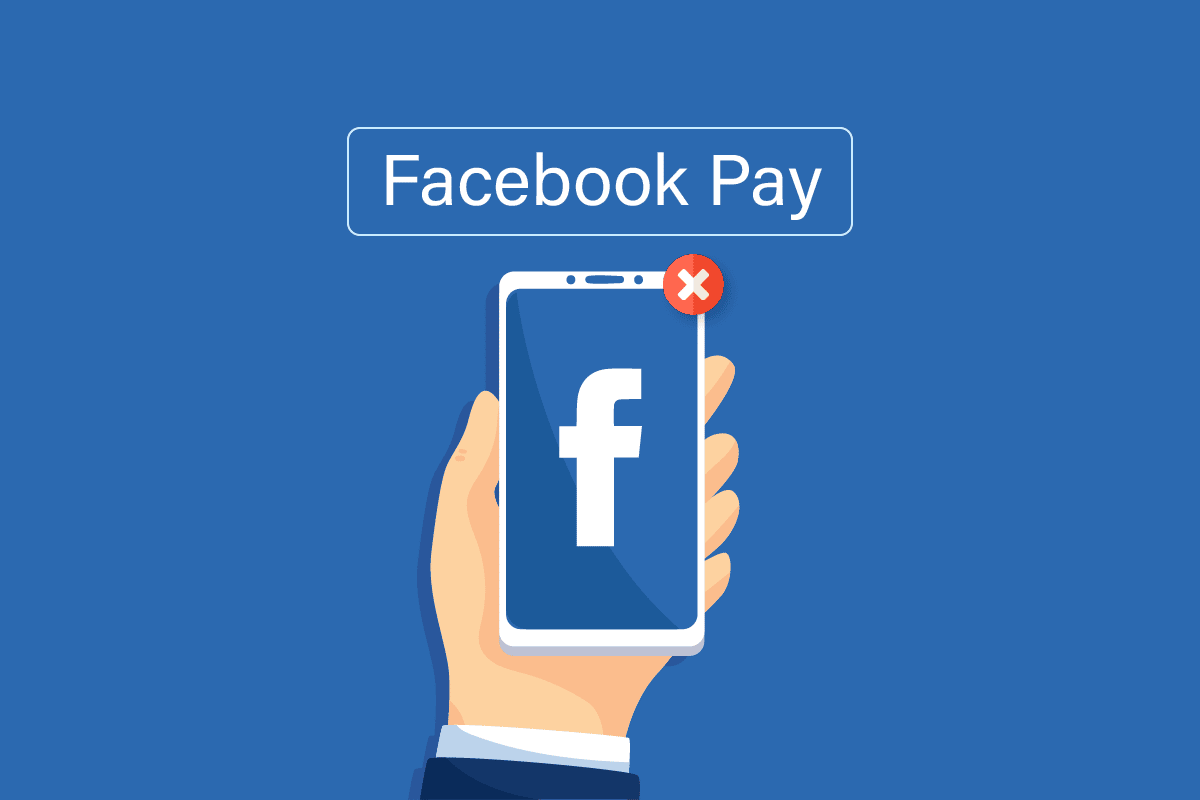 ¿Por qué Facebook Pay no funciona?