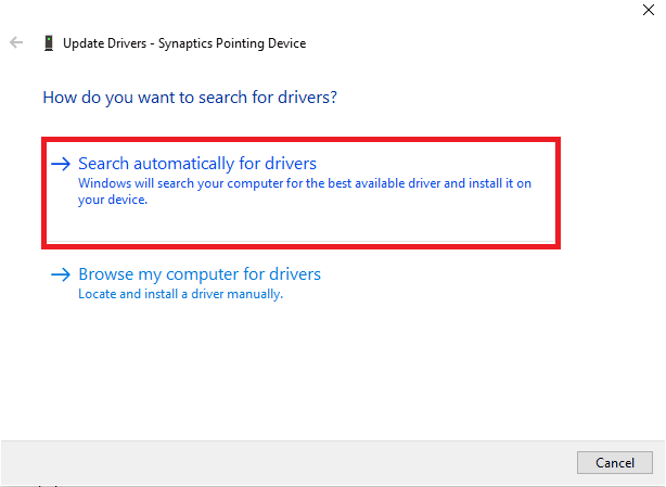 Haga clic en la opción Buscar controladores automáticamente. Solucionar el error Alps SetMouseMonitor en Windows 10