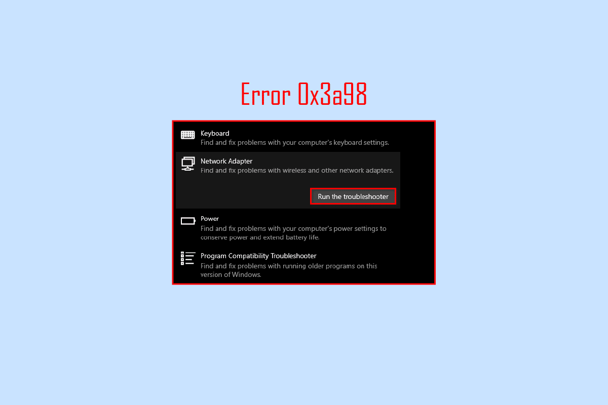 Cómo reparar el error 0x3a98 en WlanReport