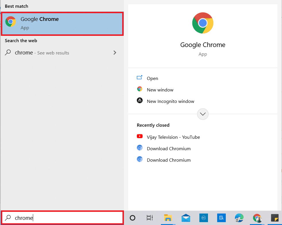 Presione la tecla de Windows.  Escribe Chrome y ábrelo.