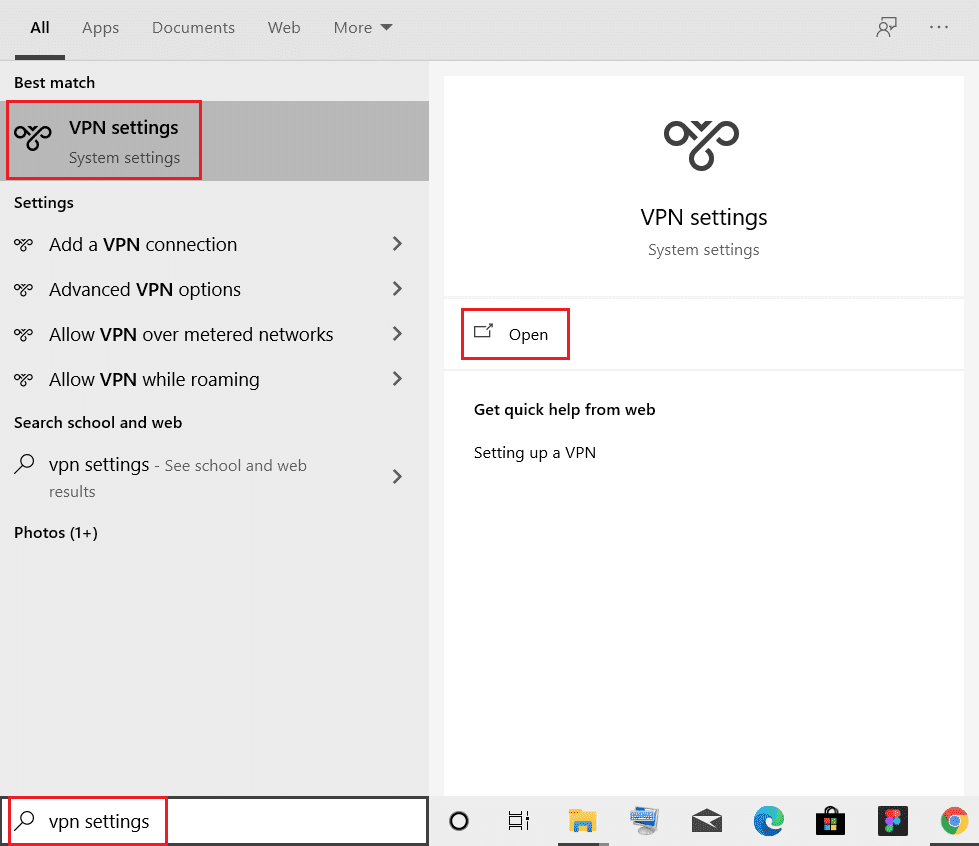 escriba la configuración de vpn y haga clic en Abrir en la barra de búsqueda de Windows 10. Arreglar Firefox no responde