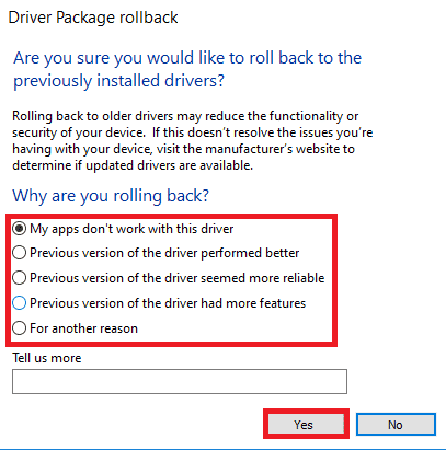 indique el motivo para revertir los controladores y haga clic en Sí en la ventana de reversión del paquete de controladores. Arreglar ERR_CONNECTION_RESET en Chrome Windows 10
