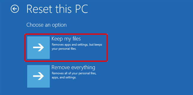 Elija Conservar mis archivos en la pantalla Restablecer esta PC