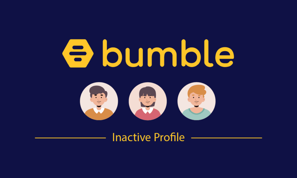 ¿Bumble muestra perfiles inactivos?