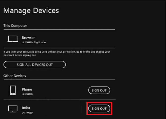 Desplácese hacia abajo y haga clic en CERRAR SESIÓN junto al dispositivo Roku
