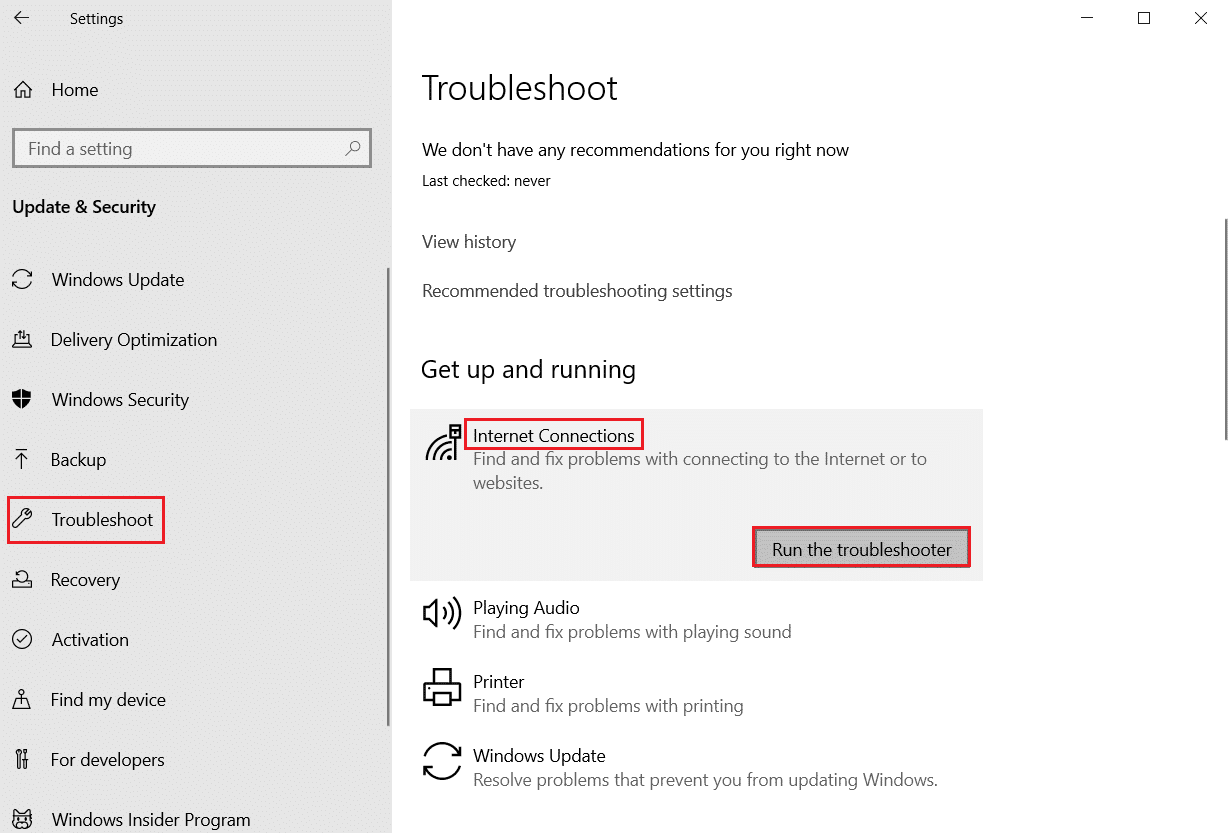 ejecute el solucionador de problemas para las conexiones a Internet en Configuración de solución de problemas. Cómo arreglar Steam que no se abre en Windows 10