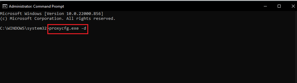 comando proxycfg.exe d.  Arreglar los componentes del sistema de Windows debe ser un problema reparado