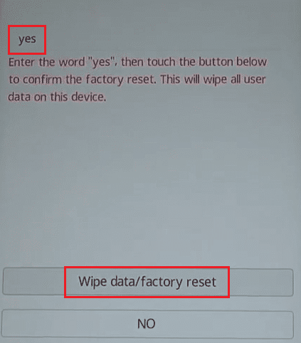 escriba sí y toque borrar datos y restablecimiento de fábrica para confirmarlo Modo de recuperación Honor Play EMUI