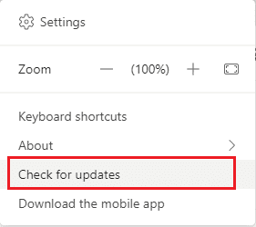 Luego, seleccione la opción Buscar actualizaciones. Arreglar la cámara de Microsoft Teams que no funciona