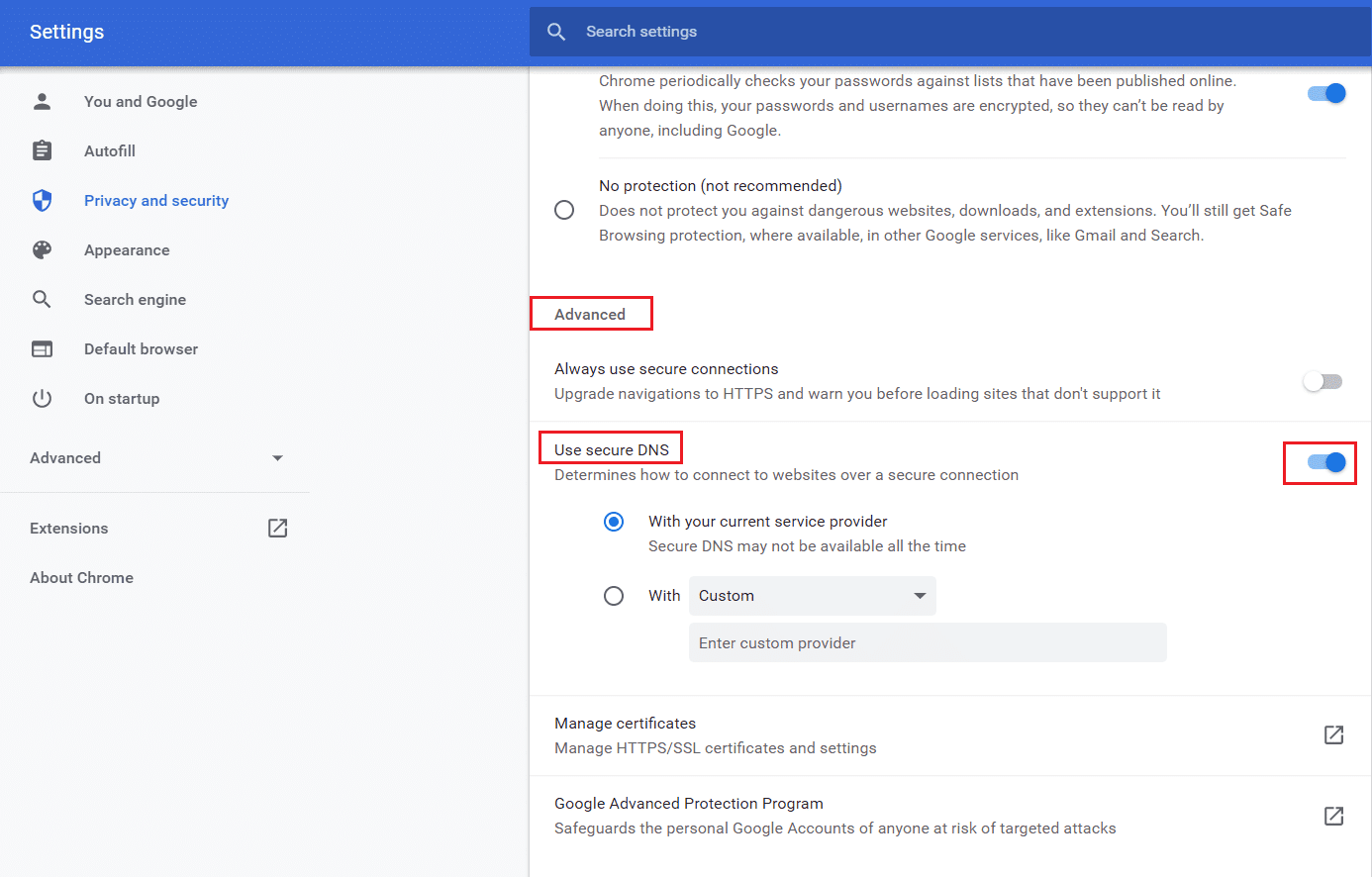 en la sección avanzada, active Usar DNS seguro en Privacidad y configuración de Chrome