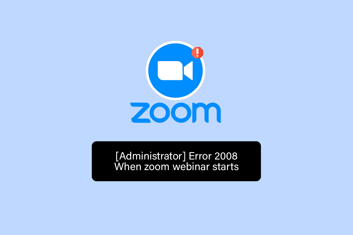 Arreglar el código de error de Zoom 2008 en Windows 10