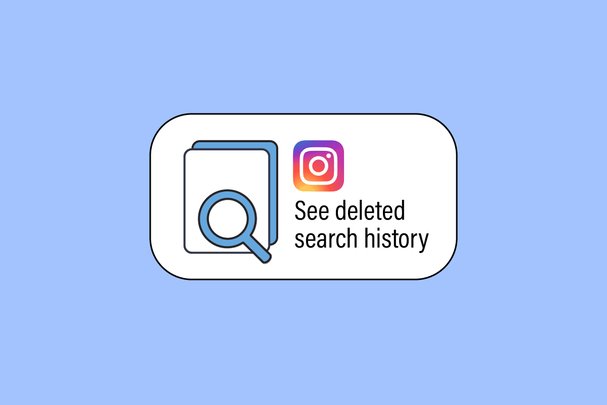 Cómo ver el historial de búsqueda eliminado en Instagram