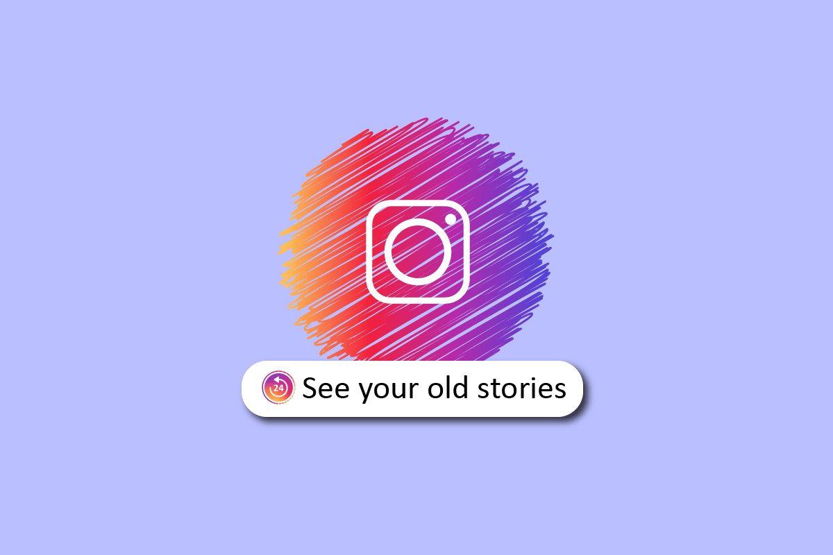 Cómo ver tus historias antiguas en Instagram
