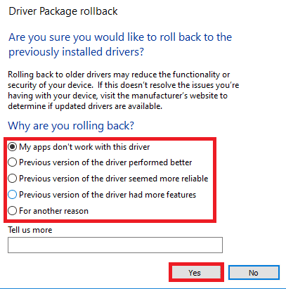 indique el motivo para revertir los controladores y haga clic en Sí en la ventana de reversión del paquete de controladores.  Arreglar Zoom Audio no funciona Windows 10