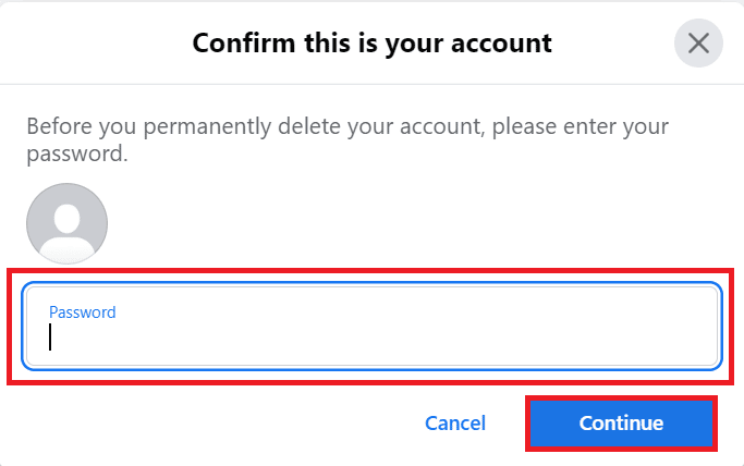 Ingrese la Contraseña y haga clic en Continuar |  eliminar cuenta de Facebook sin esperar 14 días