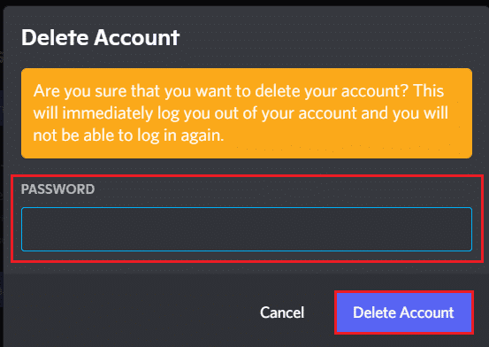 ingrese la contraseña y haga clic en Eliminar cuenta en la aplicación o programa Discord
