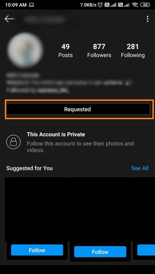 Una vez que haga clic en el botón Seguir, cambiará a 'Solicitado'.  | 