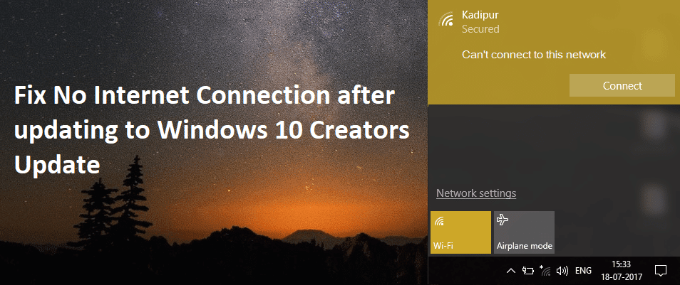 Arreglar Sin conexión a Internet después de actualizar a Windows 10 Creators Update