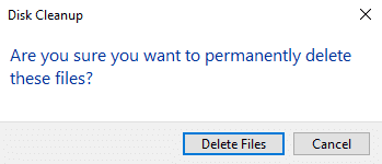 Haga clic en eliminar archivos |  Eliminar archivos temporales en Windows 10