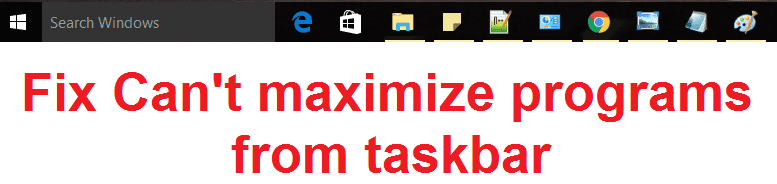 Reparar No se pueden maximizar los programas desde la barra de tareas
