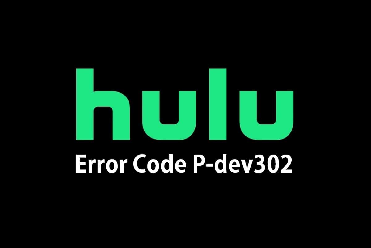 Arreglar el código de error de Hulu P-dev302.jpg