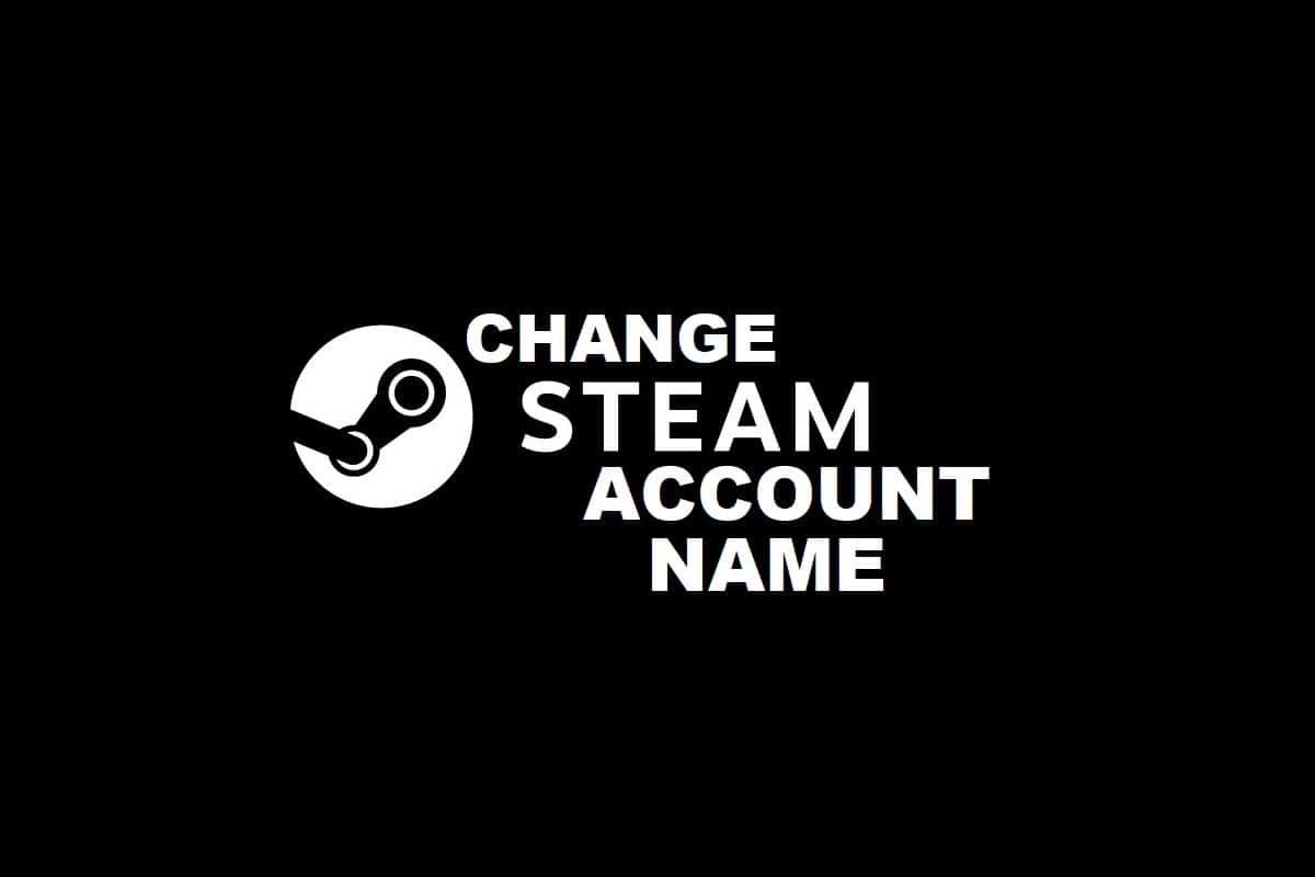Cómo cambiar el nombre de la cuenta de Steam