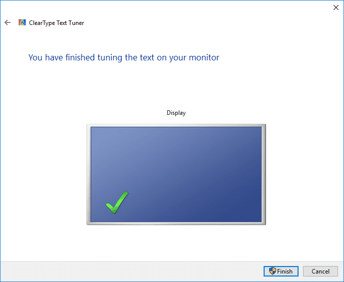 Cuando haya terminado de configurar el sintonizador de texto ClearType, haga clic en Finalizar