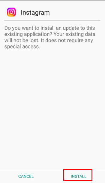 Luego seleccione la opción Instalar para activar el proceso de instalación, después de unos segundos se instalará su versión descargada de la aplicación de Instagram.