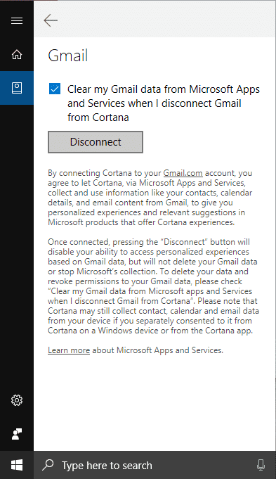 Marque Borrar mis datos de Gmail de las aplicaciones y servicios de Microsoft después de desconectar Gmail de Cortana y hacer clic en el botón Desconectar