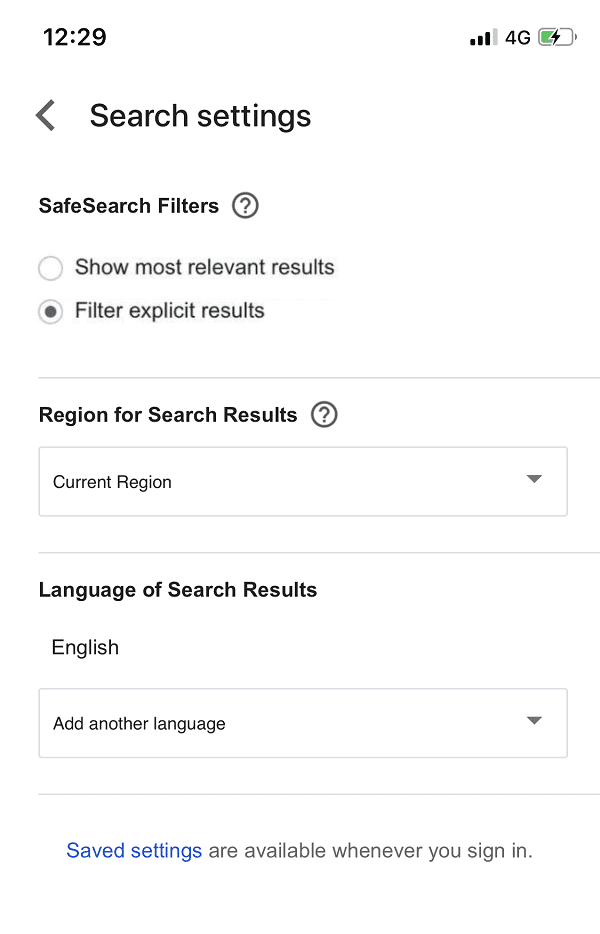 En la opción Filtros de SafeSearch, toque Mostrar los resultados más relevantes para desactivar SafeSearch.