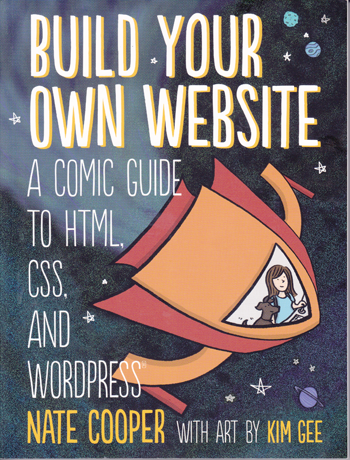 Cree su propio sitio web, una guía cómica de HTML, CSS y WordPress, libro, reseña, Nate Cooper