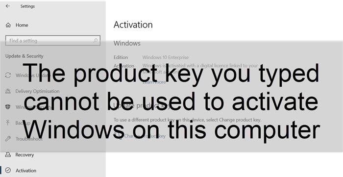 La clave de producto ingresada no se puede usar para activar Windows en esta computadora