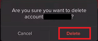 toque Eliminar en la ventana emergente para confirmar su eliminación |  Cómo eliminar la cuenta de TikTok de otra persona