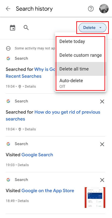 También puede tocar el menú desplegable Eliminar para eliminar búsquedas específicas dentro del rango de tiempo deseado |  ¿Cómo evitas que Google muestre tus búsquedas anteriores?