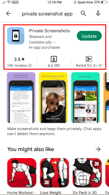 Inicie la aplicación Play Store en su dispositivo móvil Andriod, luego busque e instale las capturas de pantalla privadas o cualquier otra aplicación de captura de pantalla de su elección. 