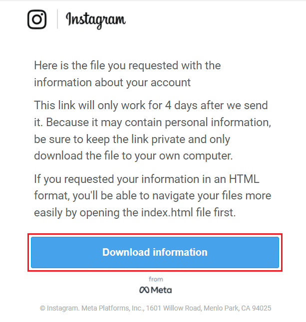 Abra el correo que le envió Instagram con el título Su información de Instagram y haga clic en el botón Descargar información | Cómo ver el historial de videos vistos de Instagram