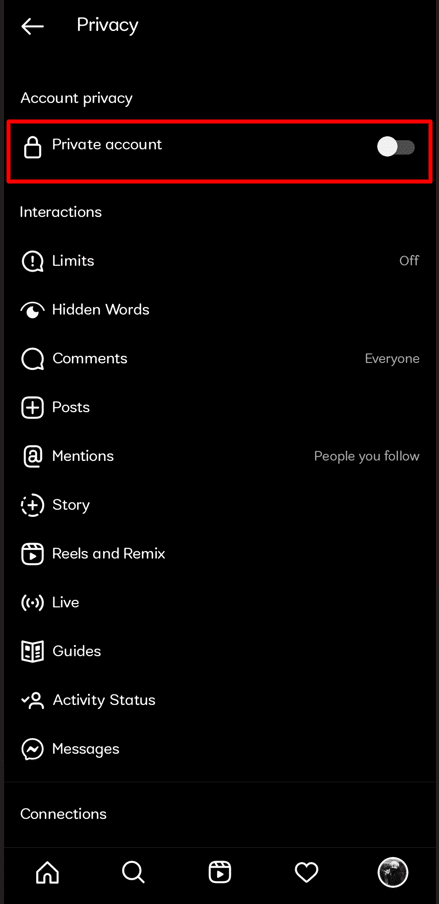 Después de hacer eso, desplácese hacia abajo hasta la configuración de privacidad y active el botón Cuenta privada moviendo el interruptor hacia la derecha.