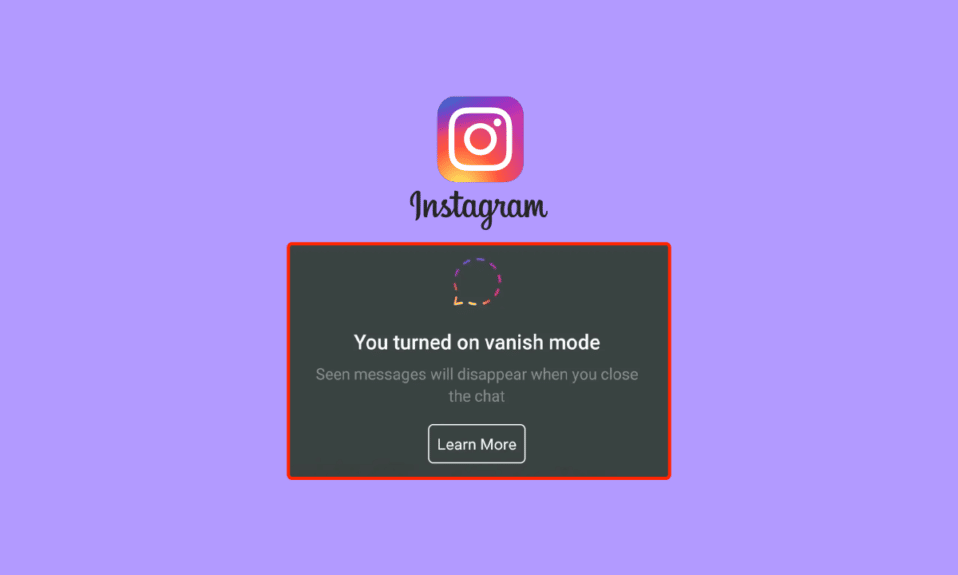 ¿Qué es el Modo Vanish en Instagram?