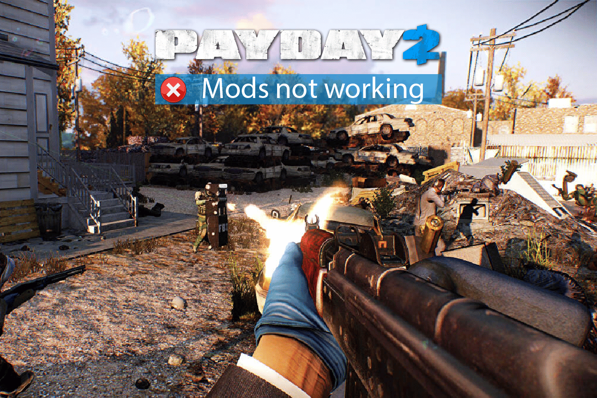 Arreglar las modificaciones de PayDay 2 que no funcionan