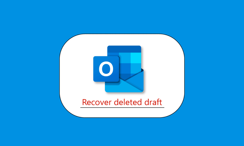 Cómo recuperar borrador eliminado en Outlook 365
