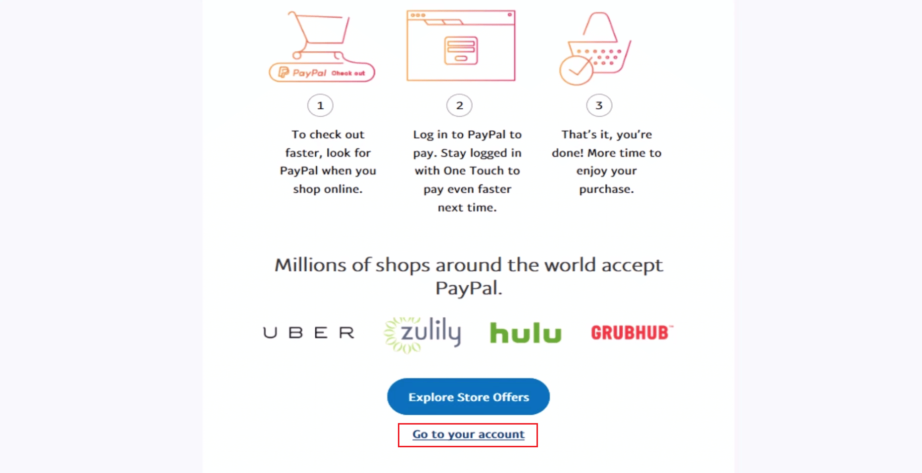 Después de crear su cuenta con éxito, haga clic en Ir a su cuenta para navegar al panel de control de su cuenta Paypal recién creada |  Cómo verificar la actividad de inicio de sesión de PayPal
