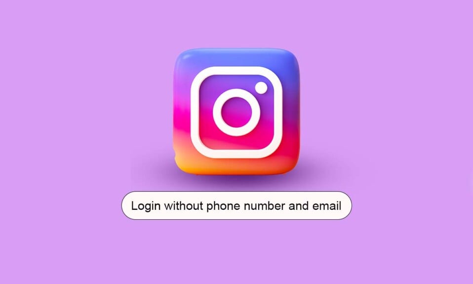 Cómo iniciar sesión en Instagram sin número de teléfono y correo electrónico