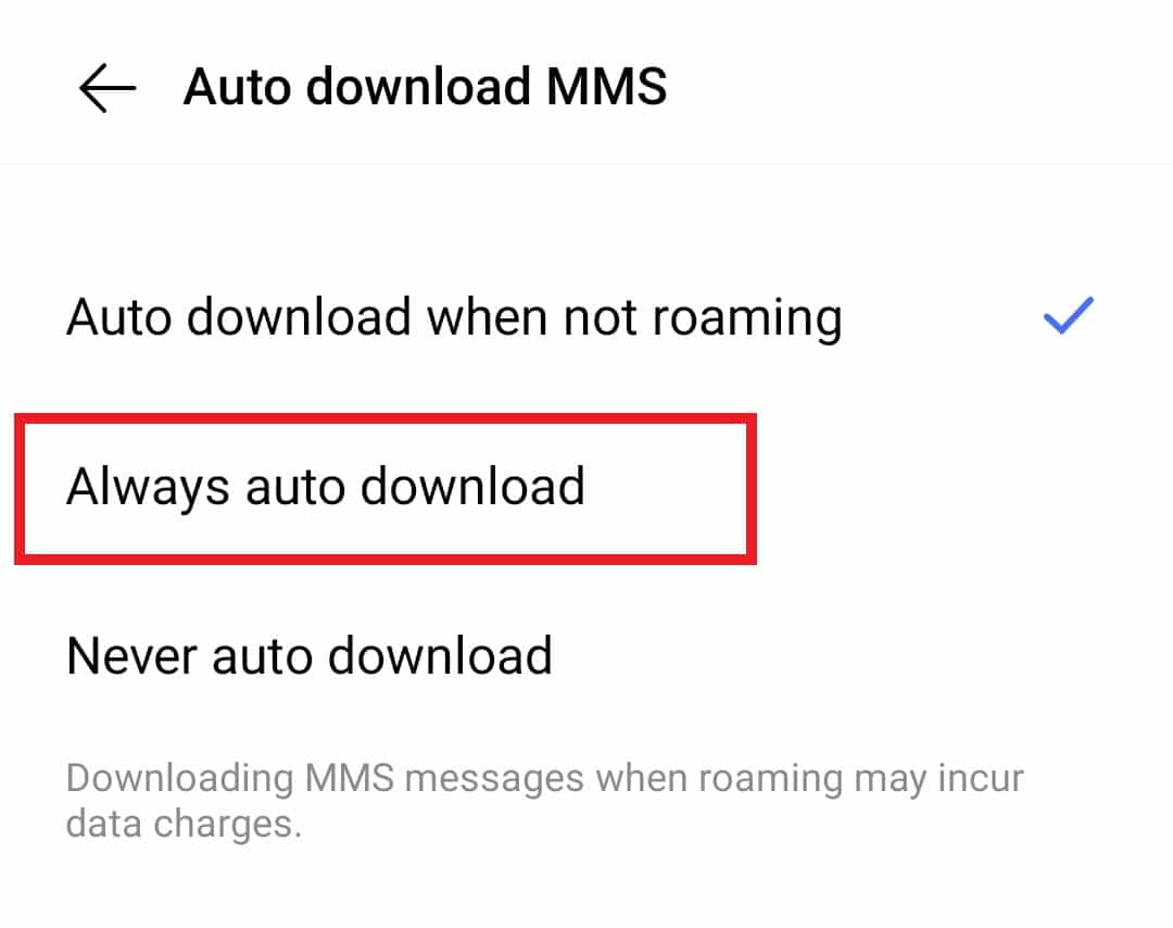 Seleccione Descarga automática siempre.  8 formas de arreglar los mensajes de texto de Android atascados al descargar